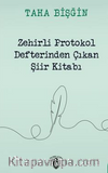 Zehirli Protokol Defterinden Çıkan Şiir Kitabı