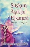 Suskun Aşıklar Efsanesi