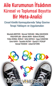 Aile Kurumunun İfsadının Küresel ve Toplumsal Boyutta Bir Meta-Analizi