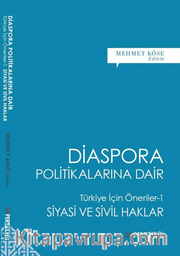 Diaspora Politikalarına Dair / Türkiye İçin Öneriler -1 Siyasi ve Sivil Haklar
