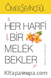 Her Harfi Bir Melek Bekler