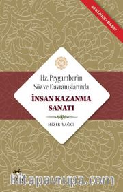 Hz. Peygamber'in Söz ve Davranışlarında İnsan Kazanma Sanatı