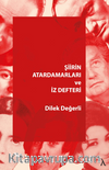 Şiirin Atardamarları ve İz Defteri
