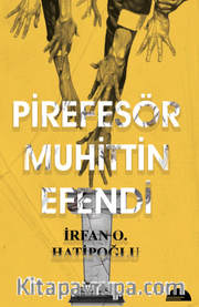 Pirefesör Muhittin Efendi