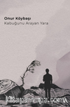 Kabuğunu Arayan Yara