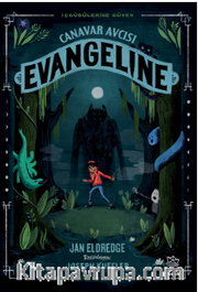 Canavar Avcısı Evangeline