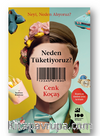 Neden Tüketiyoruz?