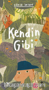 Kendin Gibi