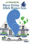 Diyet Ettim Allah Rızası İçin