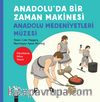 Anadoluda Bir Zaman Makinesi