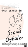 Ömer Seyfettin Seçme Öyküler