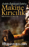 Endüstri İlişkilerinde Şiddet ve Makine Kırıcılık