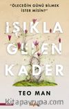 Işıkla Gelen Kader