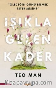 Işıkla Gelen Kader