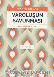 Varoluşun Savunması