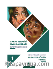 Sanat Terapisi Uygulamaları 1 (Swot Analizi Örneği)