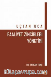 Uçtan Uca Faaliyet Zincirleri Yönetimi