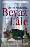 Beyaz Lale Unutturmadıklarımız Serisi
