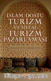 İslam Dostu Turizm ve Helal Turizm Pazarlaması