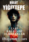 Zarı Kalbinde Olmayanlar