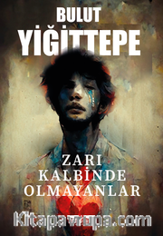 Zarı Kalbinde Olmayanlar