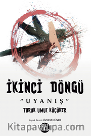 İkinci Döngü “Uyanış”