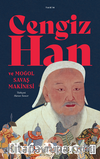 Cengiz Han ve Moğol Savaş Makinesi