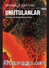 Mahmut Baycan Unutulanlar Anadolu’da Emperyalist Sarmal (Tarihi Roman)