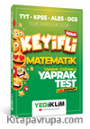 TYT-KPSS-ALES-DGS Keyifli Matematik Tamamı Çözümlü Yaprak Test Çek Kopart