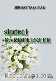 Sihirli Kardelenler