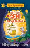 Büyülü Gemi ve Sırlar Sandığı