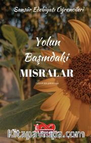 Yolun Başındaki Mısralar