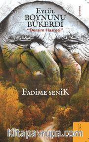 Eylül Boynunu Bükerdi <br /> Dersim Hasreti