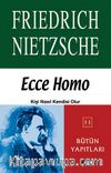 Ecce Homo Kişi Nasıl Kendisi Olur