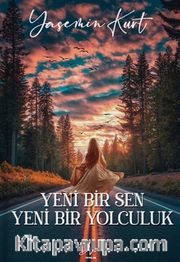Yeni Bir Sen Yeni Bir Yolculuk