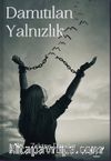 Damıtılan Yalnızlık