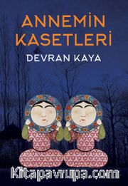 Annemin Kasetleri