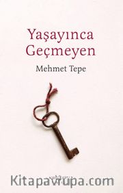 Yaşayınca Geçmeyen