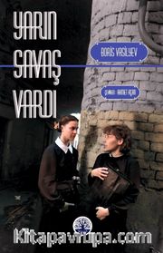 Yarın Savaş Vardı