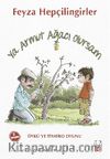 Ya Armut Ağacı Olursam & Öykü ve Tiyatro Oyunu