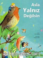 Asla Yalnız Değilsin