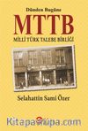 Dünden Bugüne MTTB Milli Türk Talebe Birliği 