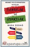 Mehmet Feyzi Efendi’den Feyizler  Tuzaklar ve Uyarılar