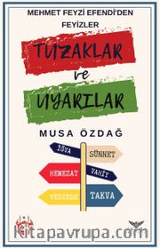 Mehmet Feyzi Efendi’den Feyizler  Tuzaklar ve Uyarılar