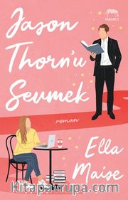 Jason Thorn’u Sevmek