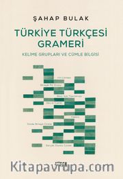 Türkiye Türkçesi Grameri  <br /> Kelime Grupları ve Cümle Bilgisi