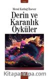 Derin ve Karanlık Öyküler