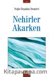 Nehirler Akarken