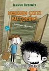 Nereden Çıktı Bu Çocuk?