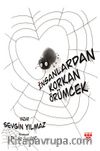 İnsanlardan Korkan Örümcek